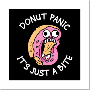 Donut Panic It's Just A Bite Posters and Art